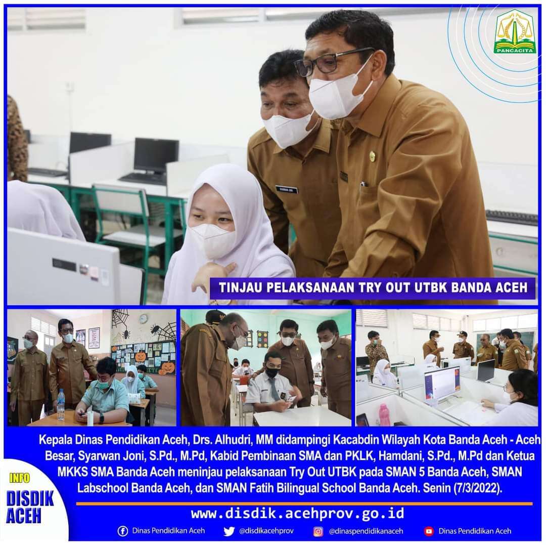 Kepala Dinas Pendidikan Aceh, Drs. Alhudri, MM didampingi Kacabdin Wilayah Kota Banda Aceh - Aceh Besar, Syarwan Joni, S.Pd., M.Pd, Kabid Pembinaan SMA dan PKLK, Hamdani, S.Pd., M.Pd dan Ketua MKKS SMA Banda Aceh meninjau pelaksanaan Try Out UTBK pada SMAN 5 Banda Aceh. FOTO/Dok. Disdik Aceh