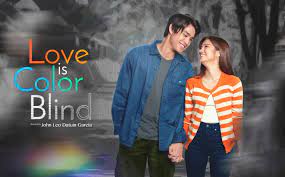 Sinopsis Film Filipina "Love is Color Blind", Romansa Remaja Menghanyutkan Hati