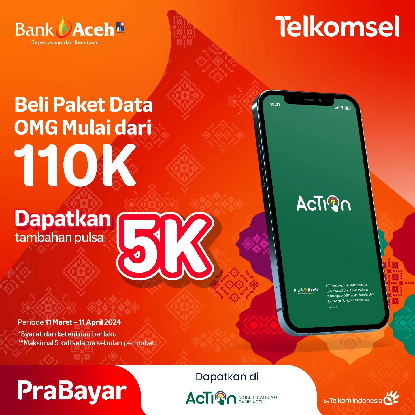 Bank Aceh - Telkomsel, Beli Paket Data mulai dari 110K OMG melalui Aplikasi Action Bank Aceh Syariah - Periode 11 Maret - 11 April 2024