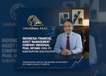 Universal Peak memperoleh kualifikasi berlangganan IPO di China, modal Indonesia meningkatkan investasi pada aset berkualitas China.