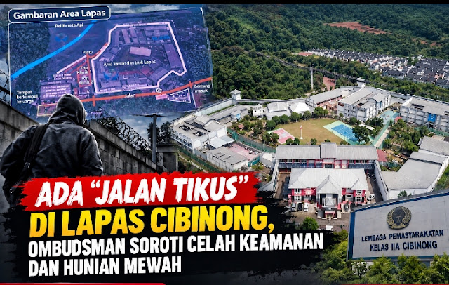 Ada Jalan Tikus di Lapas Cibinong, Tahanan Berpotensi Keluar-Masuk Secara Bebas