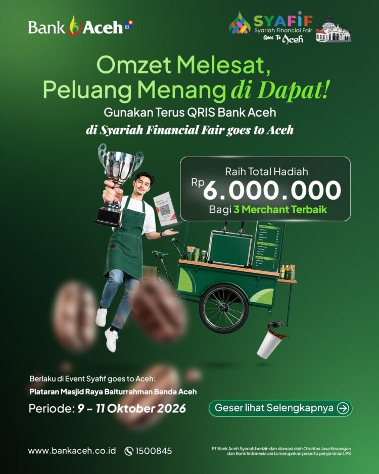 Omzet Melesat, Peluang Menang didapat! Gunakan Terus QRIS Bank Aceh di Aplikasi Action Mobile pada even Syariah Financial Fair (Syafif). FLYER/BAS untuk HAI.