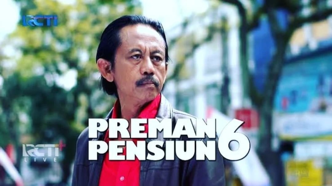 Penggemar Kecewa Malam Ini Episode Terakhir Preman Pensiun 6