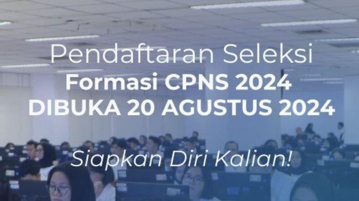 Pendaftaran CPNS 2024 Dibuka Hari ini 20 Agustus Pukul 17.08.45 WIB, Simak Alurnya!