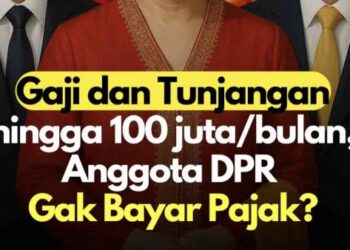 Ternyata Anggota DPR dan Pejabat Negara Bebas Bayar Pajak Penghasilan (PPh)